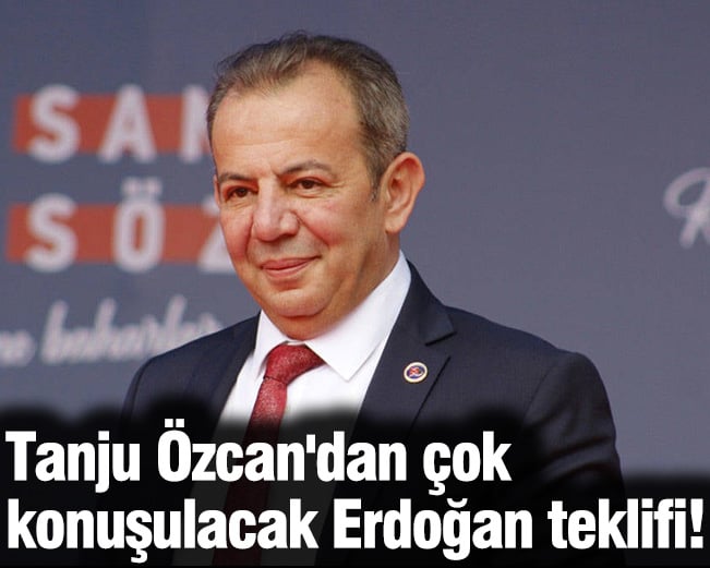 Tanju Özcan'dan çok konuşulacak Erdoğan teklifi!