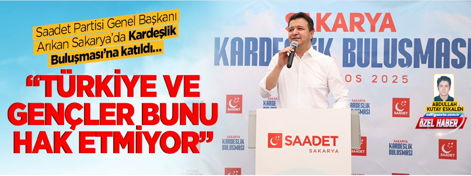 Arıkan: Türkiye ve gençler bunu hak etmiyor