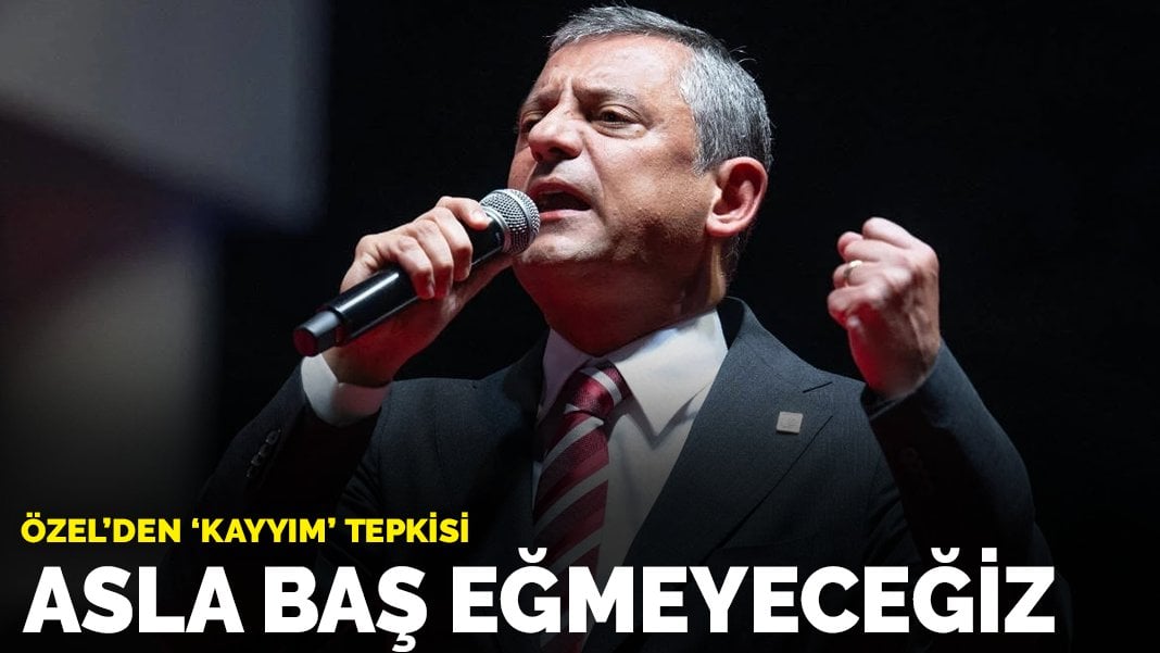 Özel'den 'kayyım' tepkisi: Asla baş eğmeyeceğiz