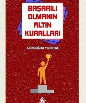 “Başarının Altın Kuralları” Okuyucularıyla Buluştu