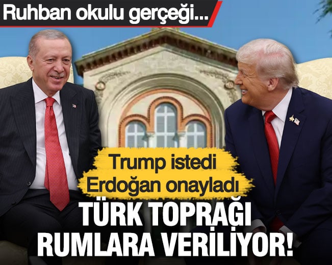 Heybeliada Ruhban Okulu gerçeği! Trump istedi, Erdoğan onayladı: Türk toprağı Rumlara veriliyor