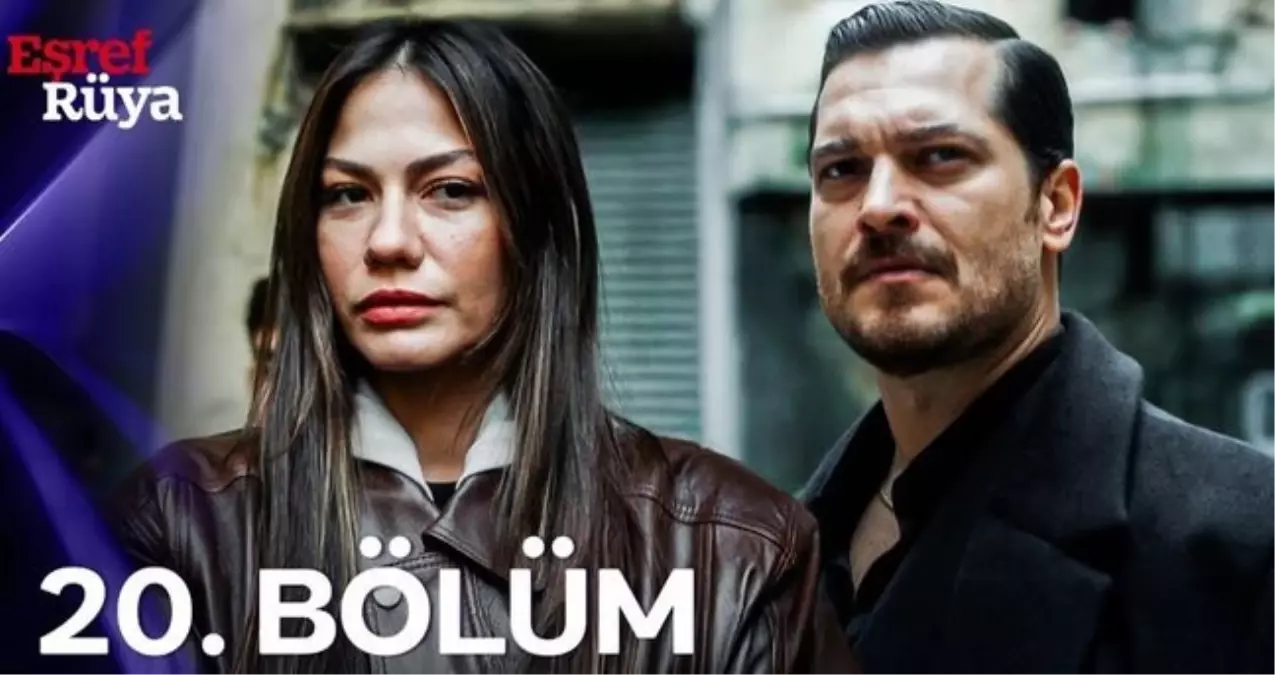 EŞREF RÜYA YENİ BÖLÜM FRAGMANI İZLE! Eşref Rüya 20. bölüm fragmanı yayınlandı mı?