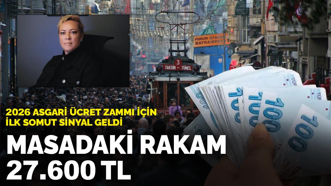 2026 asgari ücret zammı için ilk somut sinyal geldi: Masadaki rakam 27.600 TL