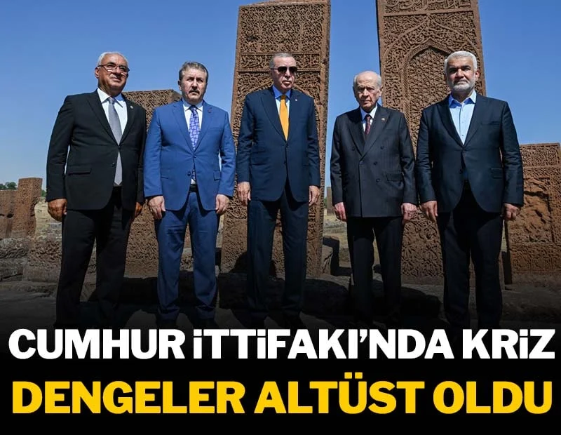 Cumhur İttifakı’nda kriz: Dengeler altüst oldu
