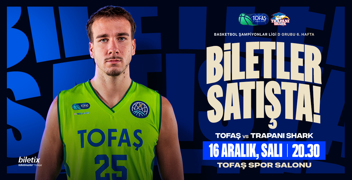 TOFAŞ- Trapani Shark biletleri satışa çıktı