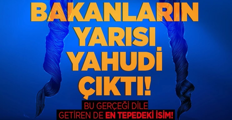 Bu kadar da olmaz dedirten 'kabine'... Bakanların yarısı Yahudi çıktı