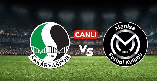 Sakaryaspor Manisa FK CANLI nereden izlenir? Sakaryaspor Manisa FK maçı hangi kanalda, nereden izlenir?