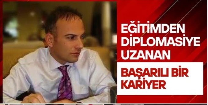 Eğitimden Diplomasiye Uzanan Başarılı Bir Kariyer Yolculuğu
