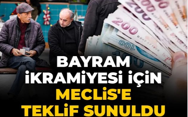 Emekli bayram ikramiyesi için Meclis'e teklif sunuldu