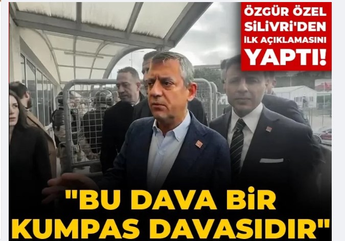 Özgür Özel Silivri'den ilk açıklamasını yaptı! 