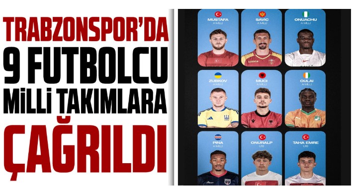 Trabzonspor’da 9 Futbolcuya Milli Davet