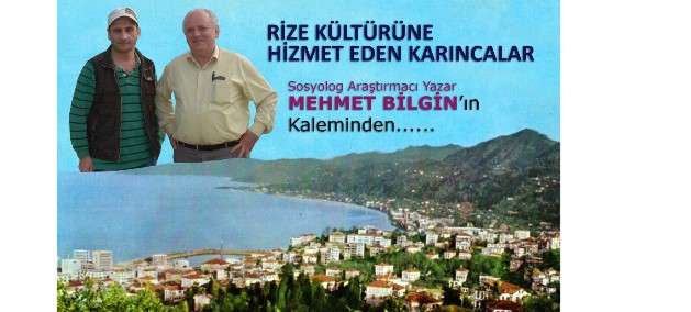 Rize Kültürüne Hizmet Eden Karıncalar