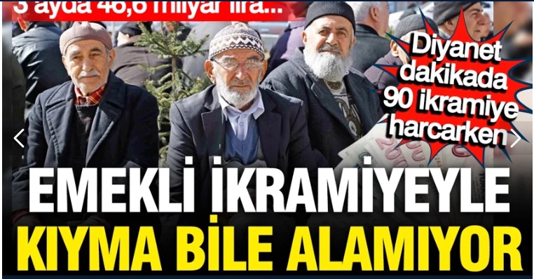 Emekli kıyma bile alamazken Diyanet dakikada 90 ikramiye harcıyor