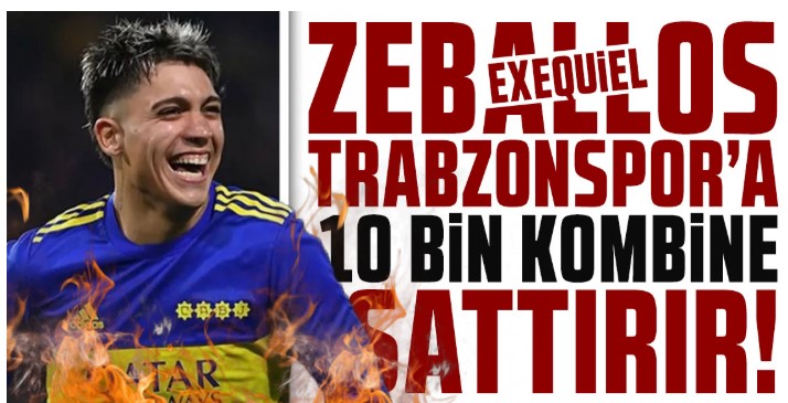 EXEQUİEL ZEBALLOS TRABZONSPOR’A 10 BİN KOMBİNE SATTIRIR!