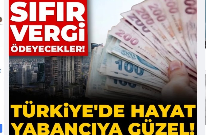 Türkiye'de hayat yabancıya güzel! Sıfır vergi ödeyecekler