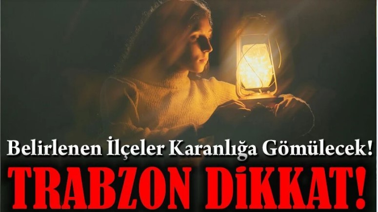 Trabzon Elektrik Kesintisi Bugün Hangi İlçelerde, Saat Kaçta Olacak?