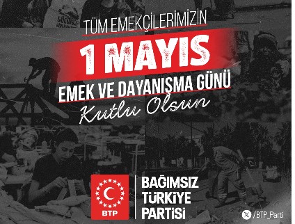 BTP'den 1 Mayıs açıklaması