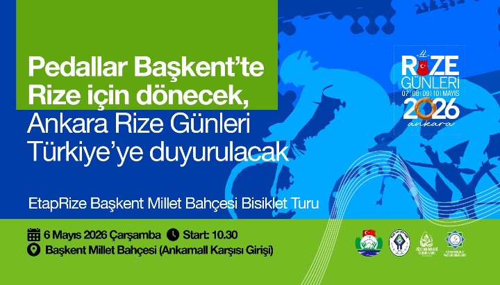 Pedallar Başkent’te Rize İçin Dönecek