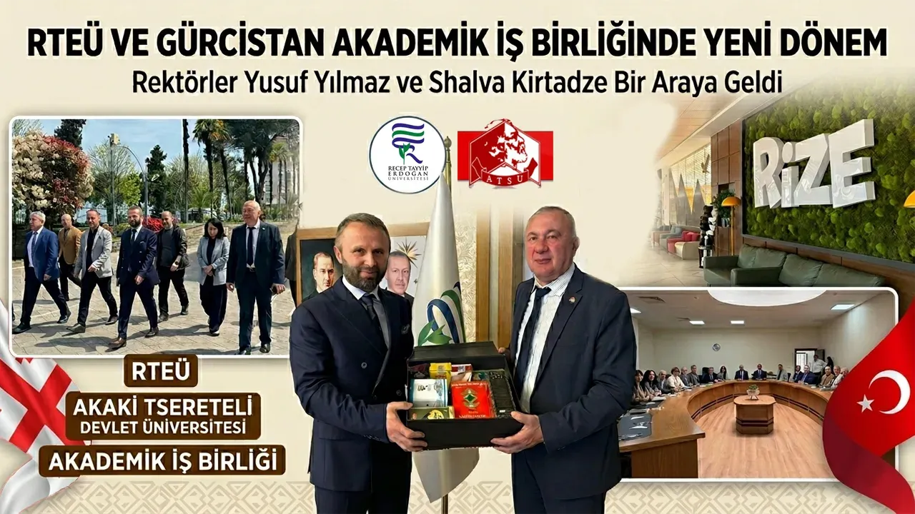 RTEÜ ile Gürcistan Üniversitesi Arasında İş Birliği Güçleniyor