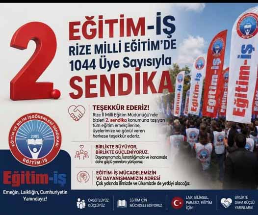Eğitim-İş Rize Şubesi İkinci Büyük Sendika Oldu