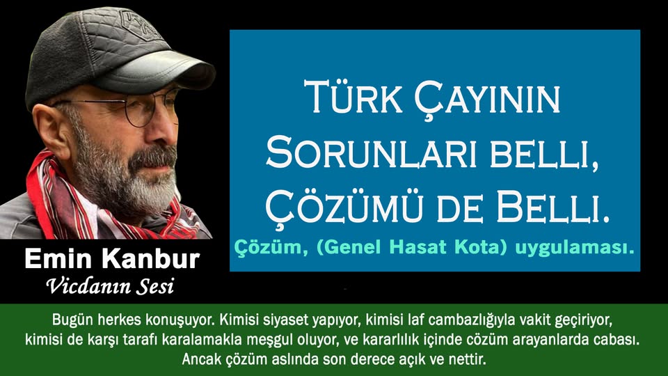 Çay Üreticisinden Çay Kanunu Çağrısı: “Sorunlar Belli, Çözüm de Belli”