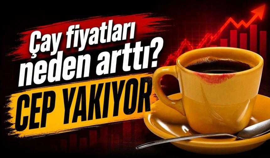 Çaya Zam mı Geldi? Çaykur Tiryaki ve Rize Turist Fiyatları Neden Arttı?