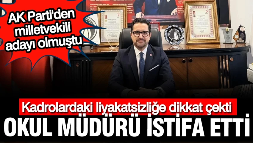 Sincan Anadolu Lisesi Müdürü’nden 'liyakat' istifası: Sizin sözünüz geçer akçe olduğu sürece burada görev yapamam