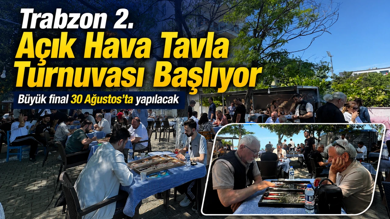 Trabzon'da Açık Hava Tavla Turnuvası İçin Geri Sayım Başladı