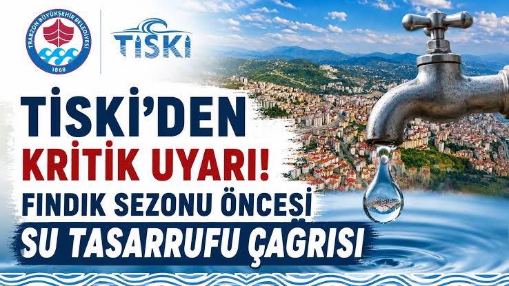 Trabzon'da fındık sezonu öncesi su tasarrufu çağrısı