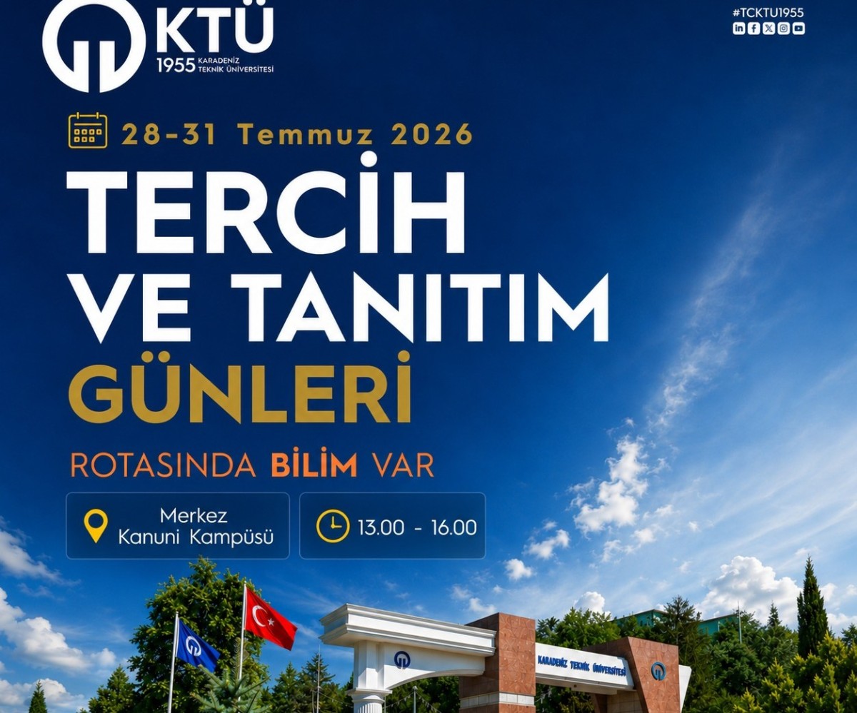 KTÜ, Kanuni Kampüsü’nün Kapılarını, Öğrenci Adaylarına Açıyor