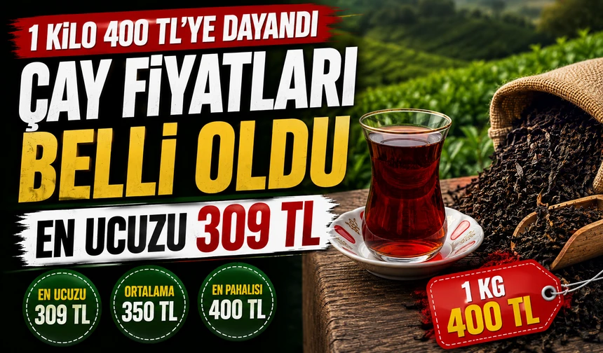 ÇAYKUR Çay Fiyatları Belli Oldu: 1 Kiloda 400 TL Sınırı