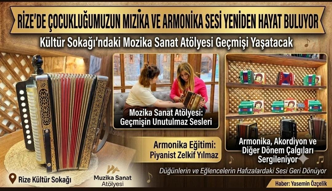 Rize’de Çocukluğumuzun Muzika ve Armonika Sesi Yeniden Hayat Buluyor