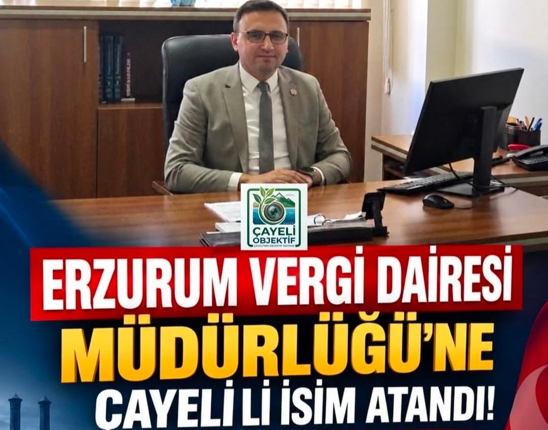Çayeli Liseli Ali Yazıcı’ya Erzurum’da Önemli Görev