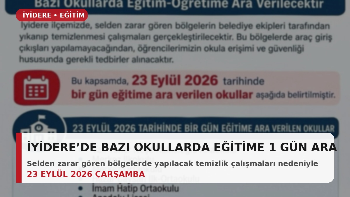 İyidere'de Sel Sonrası Temizlik Çalışmaları Nedeniyle Okullar Tatil Edildi!
