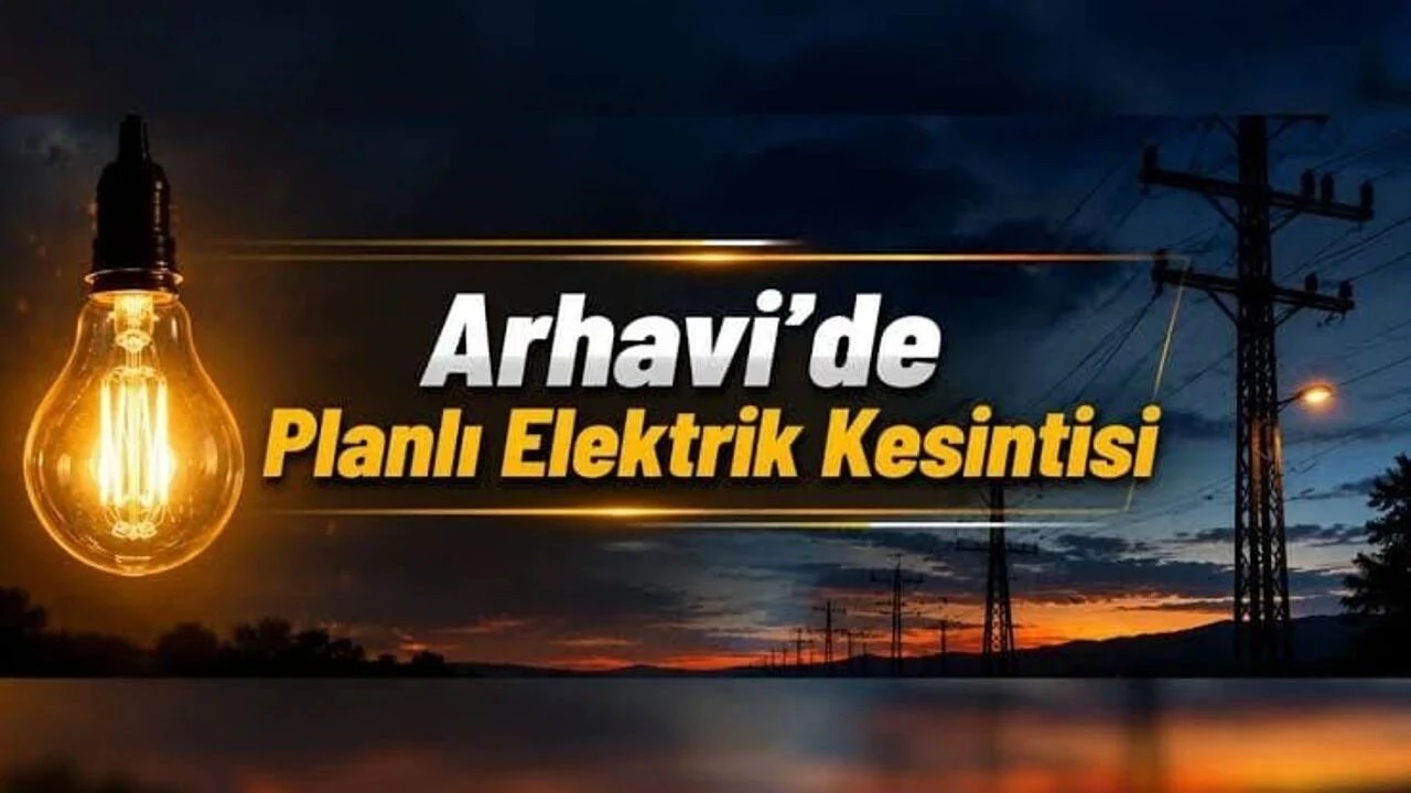 Arhavi’de Elektrik Kesintisi