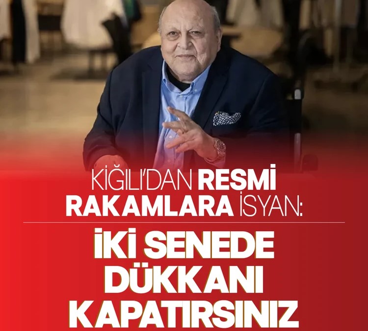 Kiğılı'dan resmi rakamlara isyan: İki senede dükkanı kapatırsınız