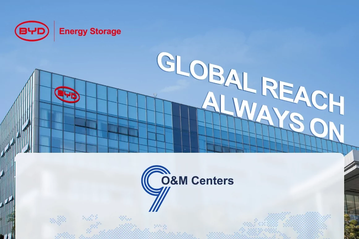 BYD Energy Storage, Küresel BESS satış sonrası ağ genişletme çalışmalarını hızlandırdı