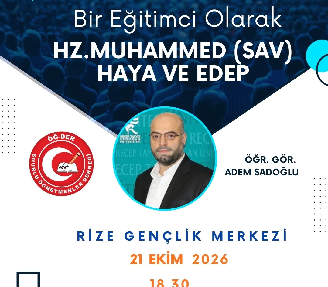 Rize’de “Bir Eğitimci Olarak Hz. Muhammed: Haya ve Edep” Semineri Düzenlenecek
